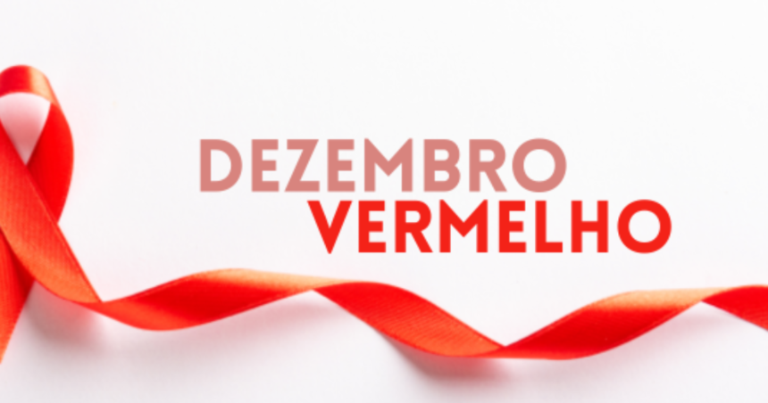 dezembro-vermelho-reforca-prevencao-e-testagem-gratuita-do-hiv